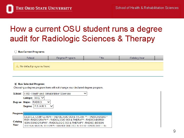 School of Health & Rehabilitation Sciences How a current OSU student runs a degree