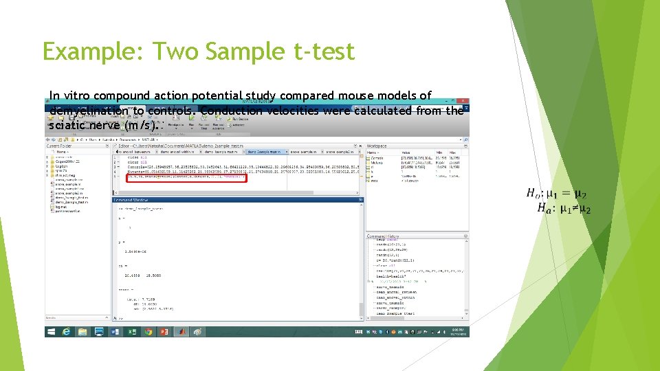 Example: Two Sample t-test In vitro compound action potential study compared mouse models of