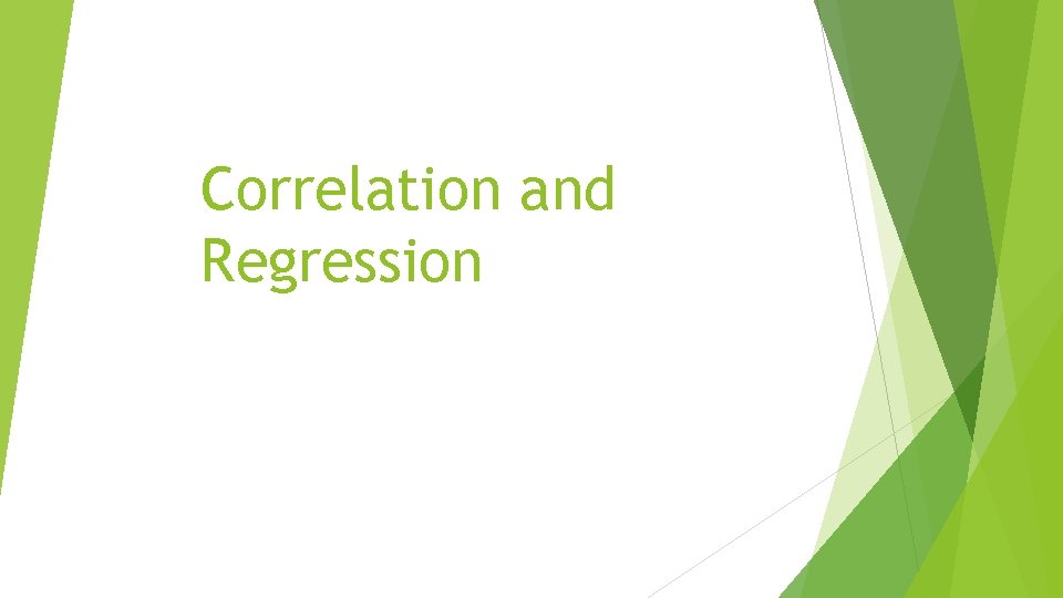 Correlation and Regression 