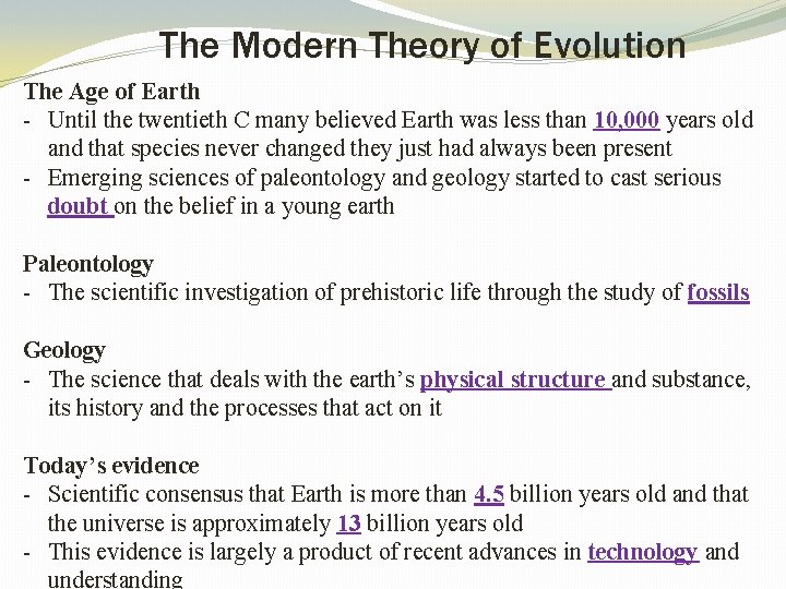 The Modern Theory of Evolution The Age of Earth - Until the twentieth C
