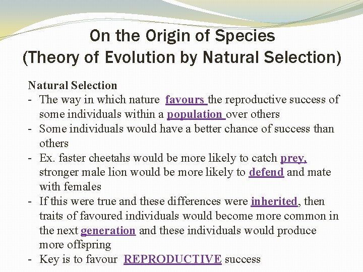 On the Origin of Species (Theory of Evolution by Natural Selection) Natural Selection -