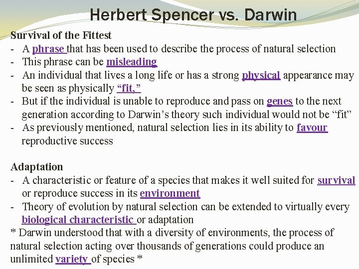 Herbert Spencer vs. Darwin Survival of the Fittest - A phrase that has been