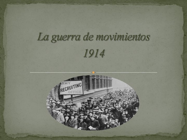 La guerra de movimientos 1914 