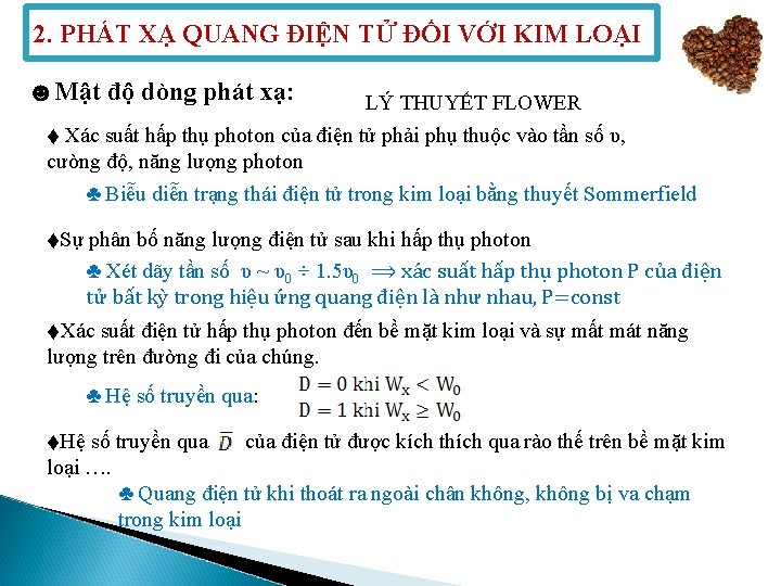 2. PHÁT XẠ QUANG ĐIỆN TỬ ĐỐI VỚI KIM LOẠI ☻Mật độ dòng phát