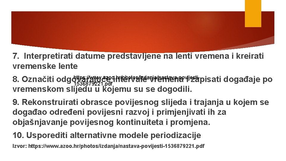 7. Interpretirati datume predstavljene na lenti vremena i kreirati vremenske lente https: //www. azoo.