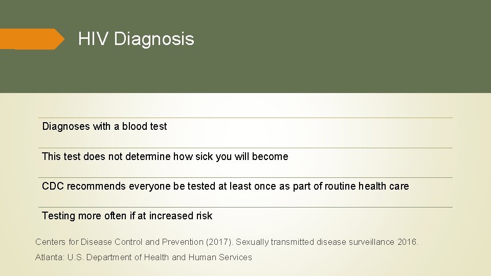 HIV Diagnosis Diagnoses with a blood test This test does not determine how sick HIV Diagnosis Diagnoses with a blood test This test does not determine how sick