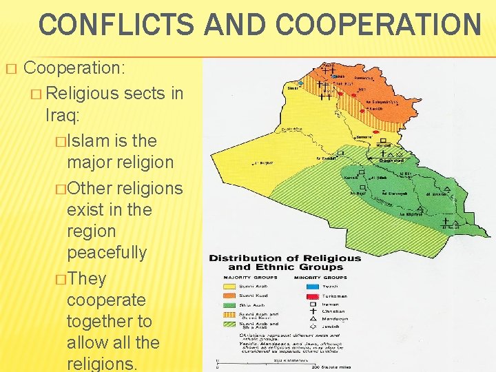 CONFLICTS AND COOPERATION � Cooperation: � Religious sects in Iraq: �Islam is the major CONFLICTS AND COOPERATION � Cooperation: � Religious sects in Iraq: �Islam is the major