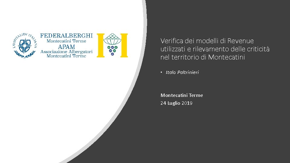 Verifica dei modelli di Revenue utilizzati e rilevamento delle criticità nel territorio di Montecatini