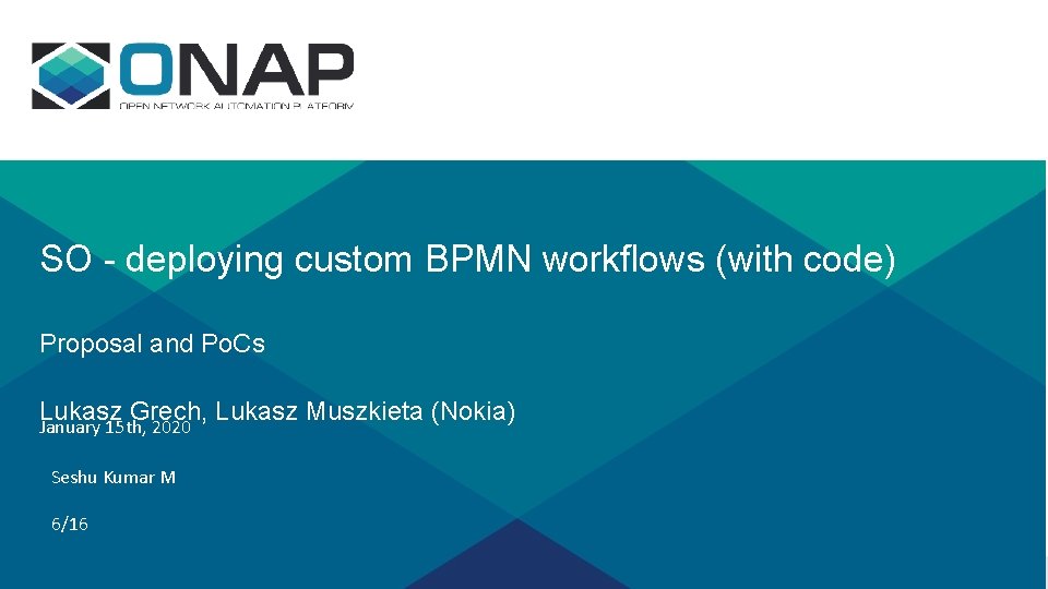 SO - deploying custom BPMN workflows (with code) Proposal and Po. Cs Lukasz Grech,