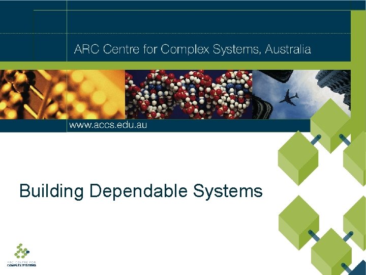 Building Dependable Systems 