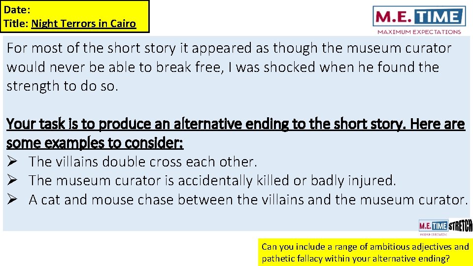 Date: Title: Night Terrors in Cairo For most of the short story it appeared