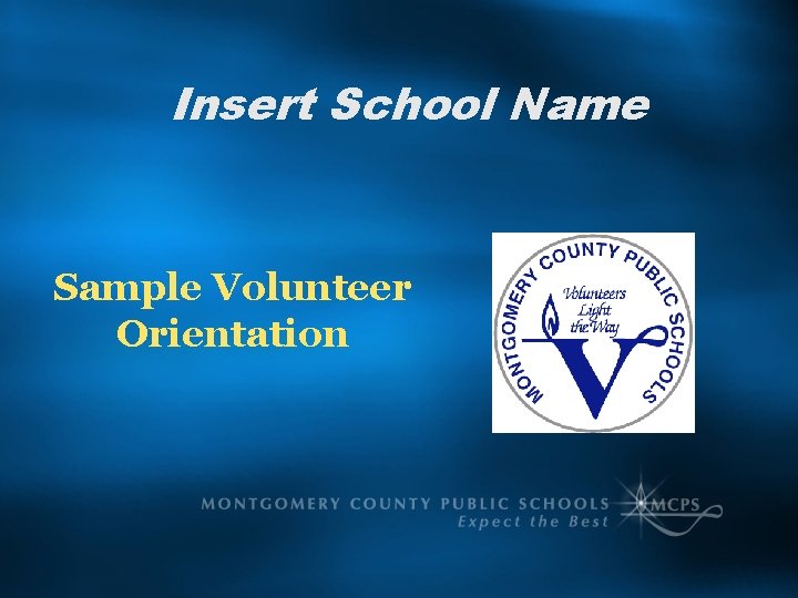 Insert School Name Sample Volunteer Orientation 