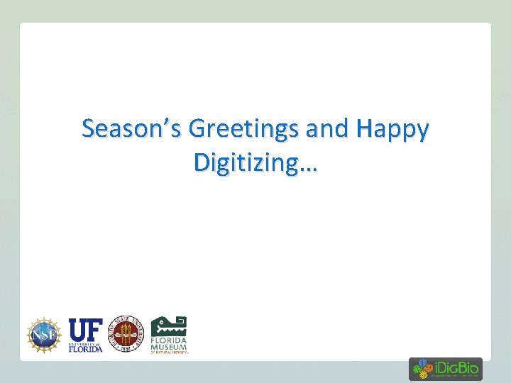 Season’s Greetings and Happy Digitizing… 