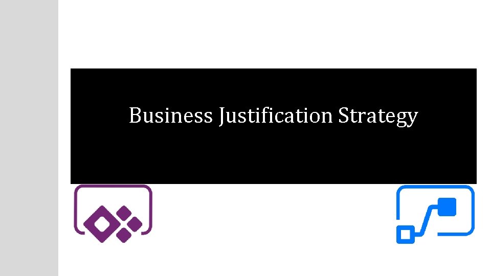 Business Justification Strategy 