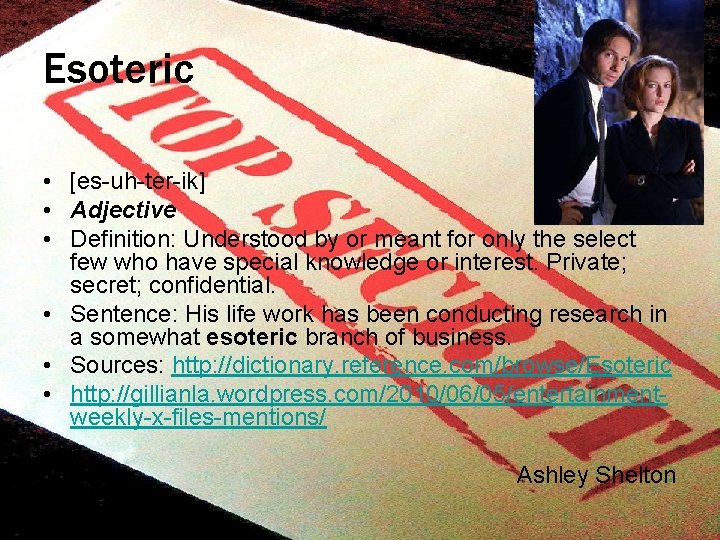 Esoteric • [es-uh-ter-ik] • Adjective • Definition: Understood by or meant for only the