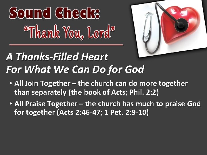 A Thanks-Filled Heart For What We Can Do for God • All Join Together