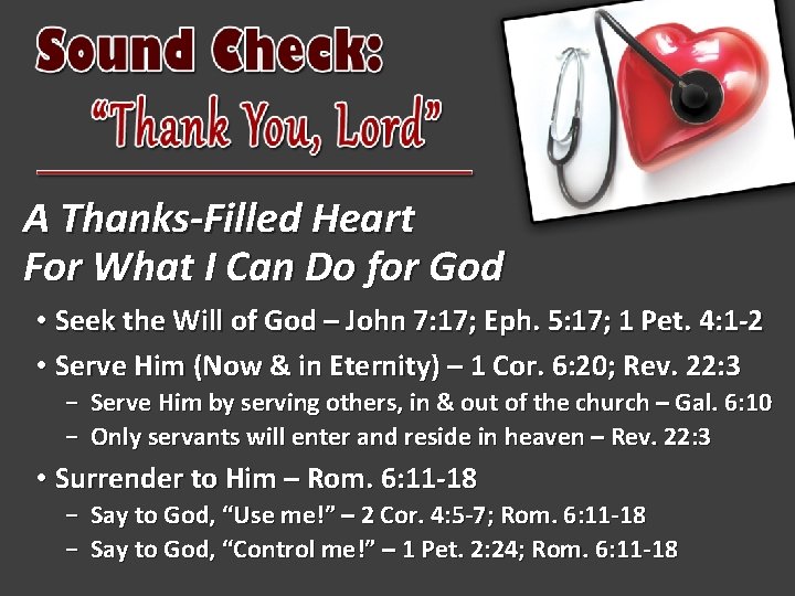 A Thanks-Filled Heart For What I Can Do for God • Seek the Will