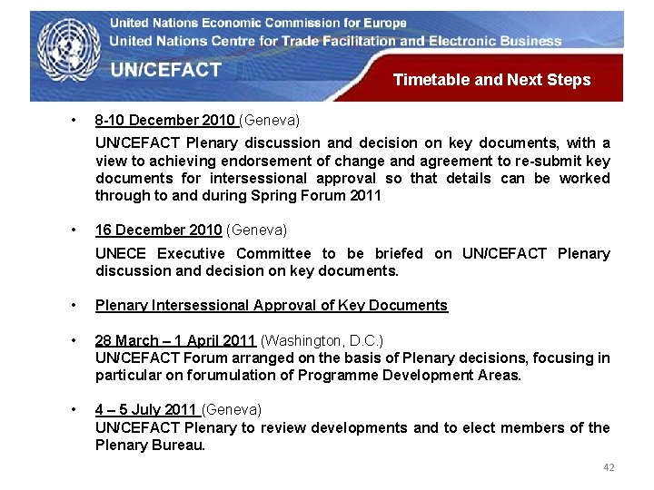 UN Economic Commission for Europe Timetable and Next Steps • 8 -10 December 2010