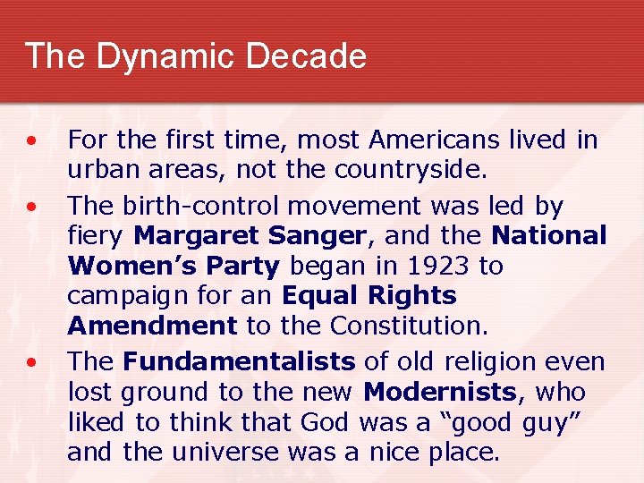 The Dynamic Decade • • • For the first time, most Americans lived in