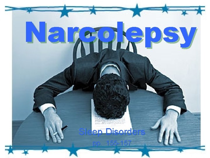 Narcolepsy Sleep Disorders pp. 155 -157 