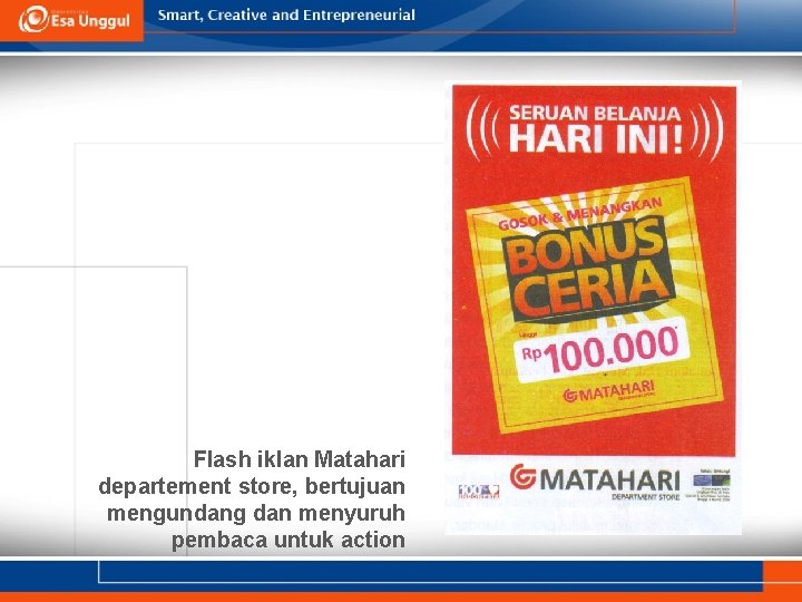 Flash iklan Matahari departement store, bertujuan mengundang dan menyuruh pembaca untuk action 