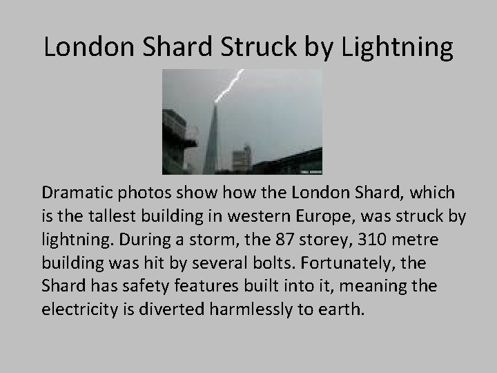 London Shard Struck by Lightning Dramatic photos show the London Shard, which is the
