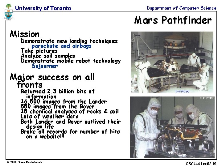 University of Toronto Department of Computer Science Mars Pathfinder Mission Demonstrate new landing techniques