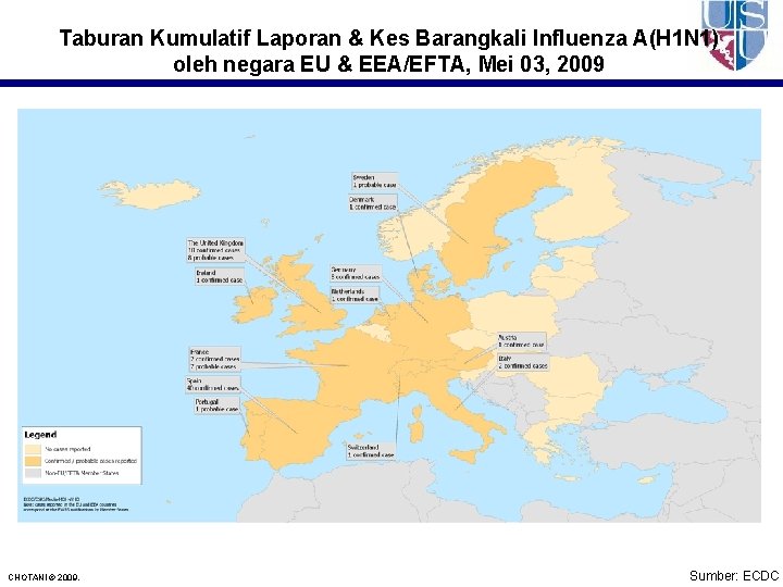 Taburan Kumulatif Laporan & Kes Barangkali Influenza A(H 1 N 1) oleh negara EU