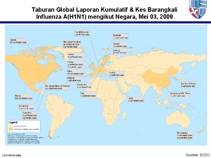 Taburan Global Laporan Kumulatif & Kes Barangkali Influenza A(H 1 N 1) mengikut Negara,