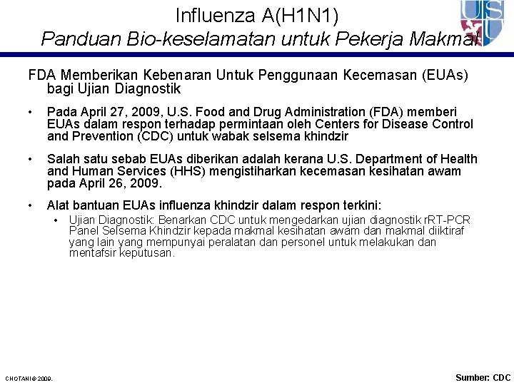 Influenza A(H 1 N 1) Panduan Bio-keselamatan untuk Pekerja Makmal FDA Memberikan Kebenaran Untuk