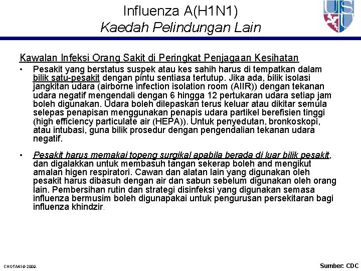 Influenza A(H 1 N 1) Kaedah Pelindungan Lain Kawalan Infeksi Orang Sakit di Peringkat