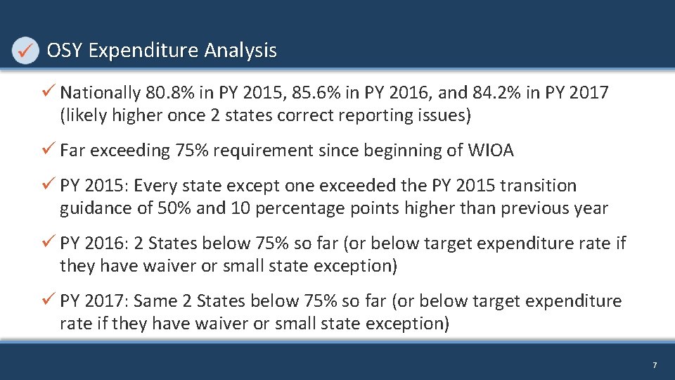 OSY Expenditure Analysis ü Nationally 80. 8% in PY 2015, 85. 6% in PY