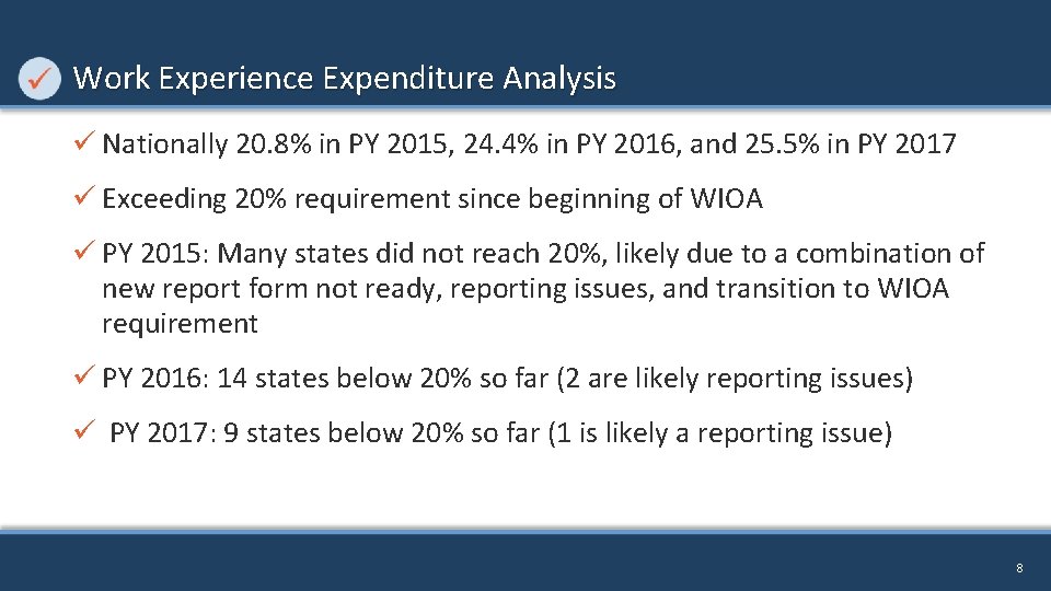 Work Experience Expenditure Analysis ü Nationally 20. 8% in PY 2015, 24. 4% in