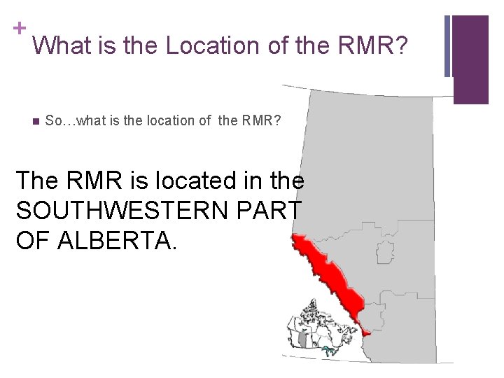 + What is the Location of the RMR? So…what is the location of the