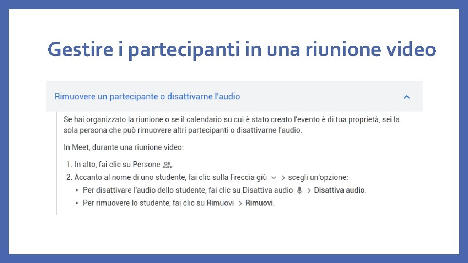 Gestire i partecipanti in una riunione video 