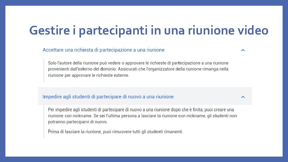 Gestire i partecipanti in una riunione video 