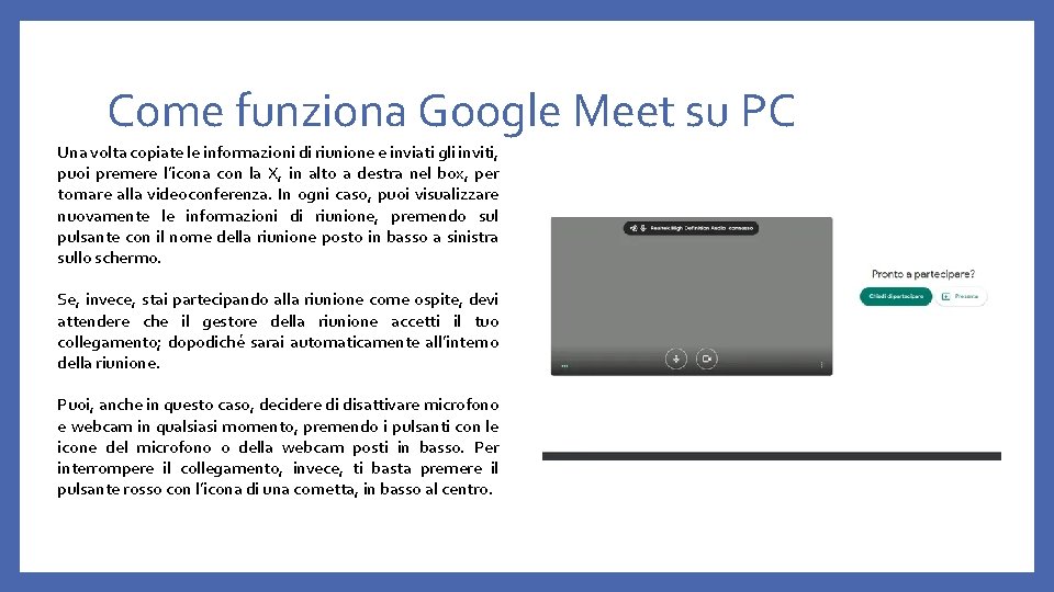 Come funziona Google Meet su PC Una volta copiate le informazioni di riunione e