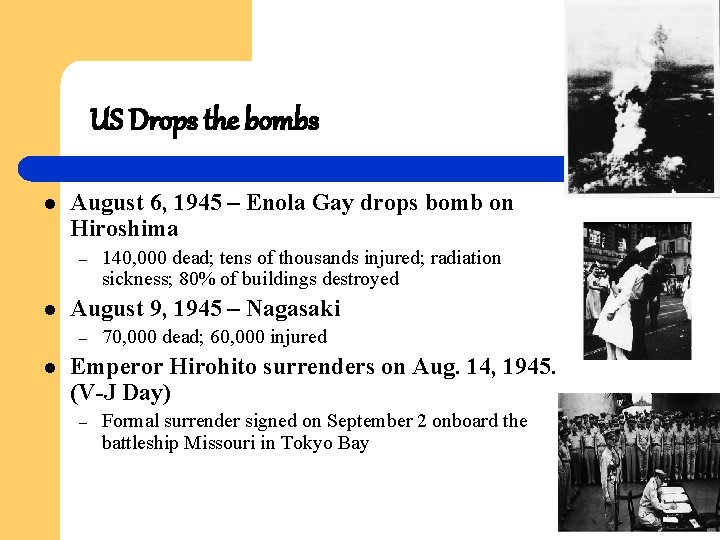 US Drops the bombs l August 6, 1945 – Enola Gay drops bomb on