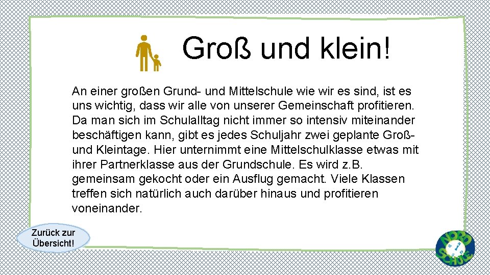 Groß und klein! Das sind wir! An einer großen Grund- und Mittelschule wir es