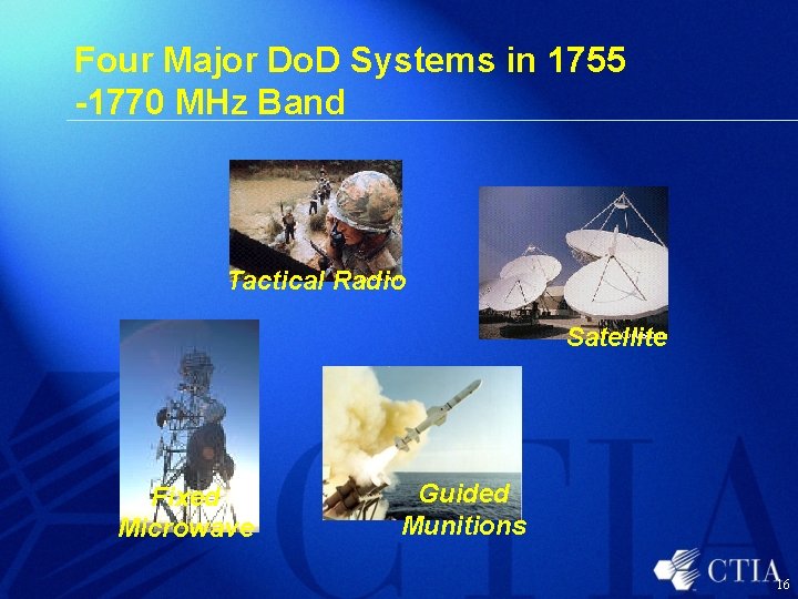 Four Major Do. D Systems in 1755 -1770 MHz Band Tactical Radio Satellite Fixed