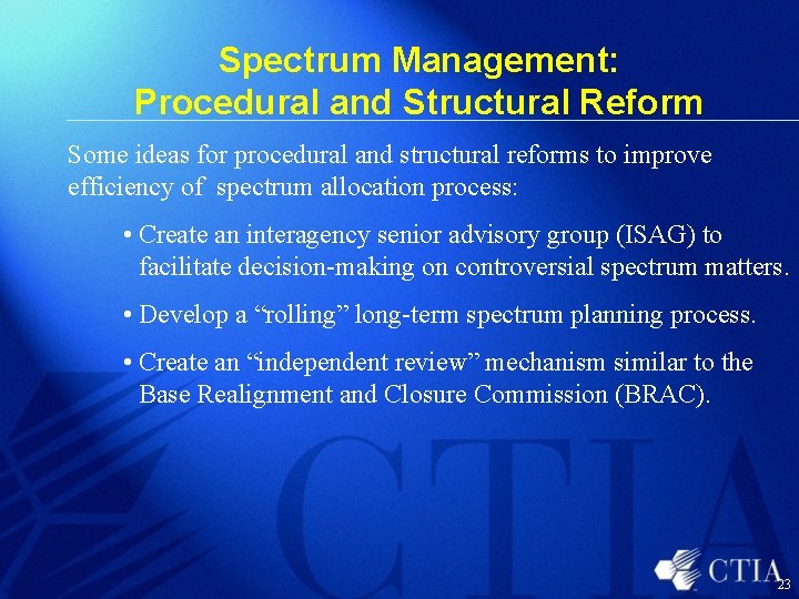 Spectrum Management: Procedural and Structural Reform Some ideas for procedural and structural reforms to