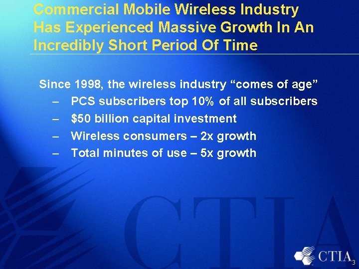 Commercial Mobile Wireless Industry Has Experienced Massive Growth In An Incredibly Short Period Of