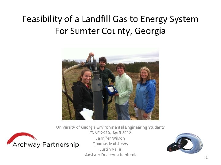 Feasibility of a Landfill Gas to Energy System For Sumter County, Georgia University of
