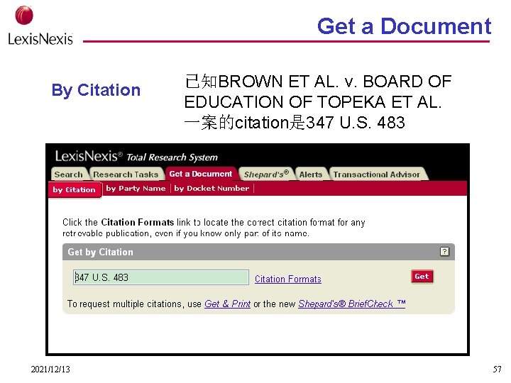 Get a Document By Citation 2021/12/13 已知BROWN ET AL. v. BOARD OF EDUCATION OF