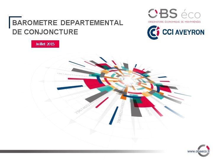 BAROMETRE DEPARTEMENTAL DE CONJONCTURE Juillet 2015 