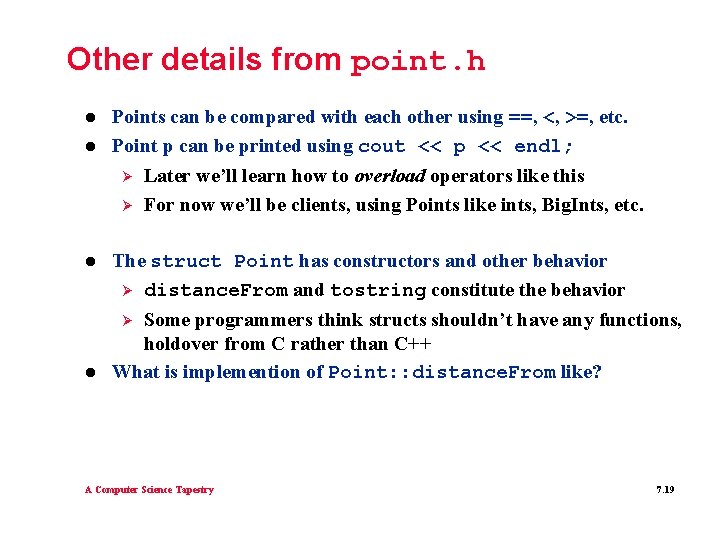Other details from point. h l l Points can be compared with each other
