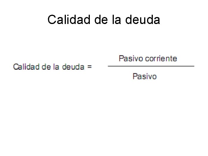 Calidad de la deuda 