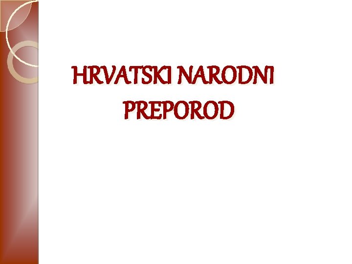 HRVATSKI NARODNI PREPOROD 