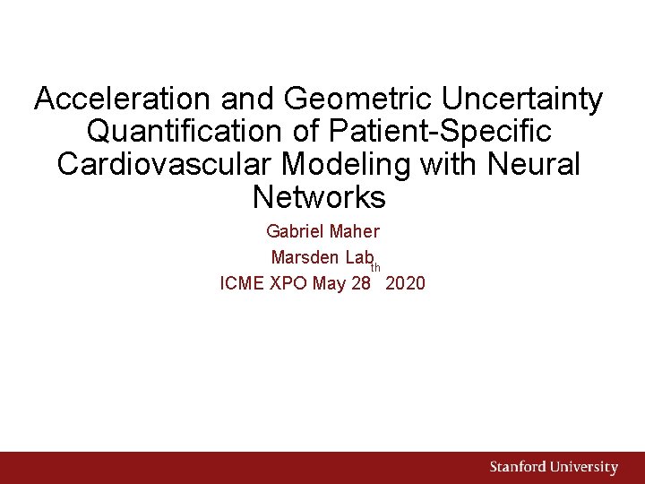 Acceleration and Geometric Uncertainty Quantification of Patient-Specific Cardiovascular Modeling with Neural Networks Gabriel Maher