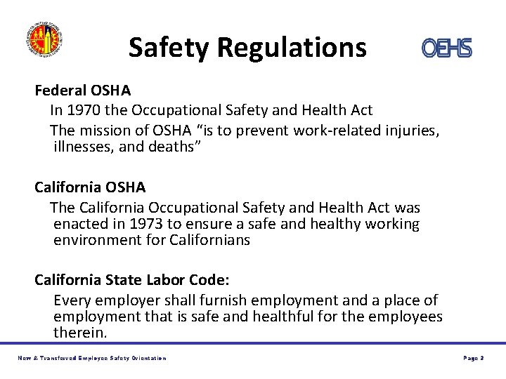Safety Regulations Federal OSHA In 1970 the Occupational Safety and Health Act The mission